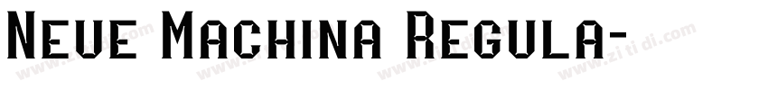 Neue Machina Regula字体转换